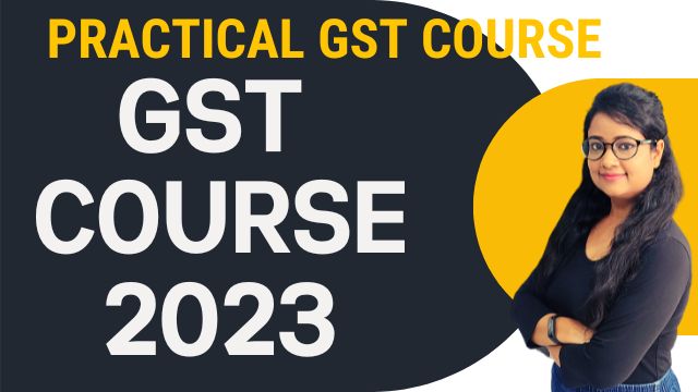 Practical GST Course 2023
