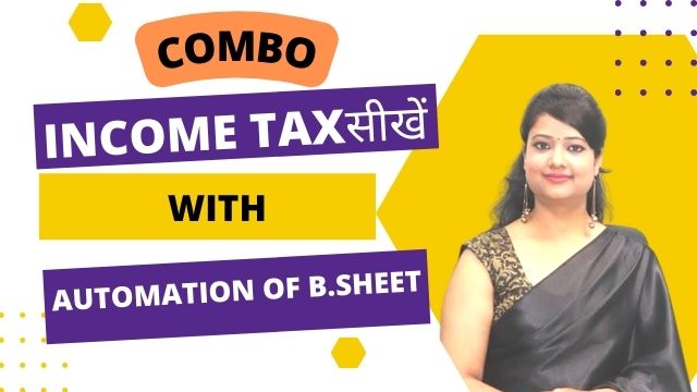 Combo – Income Tax, ITR, TDS with Automation of BS & P&L