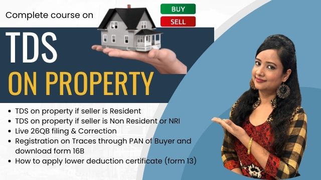 TDS on Property – Live Filing of Form 26QB (with Correction, Form 13)